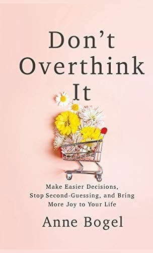 Don't Overthink It